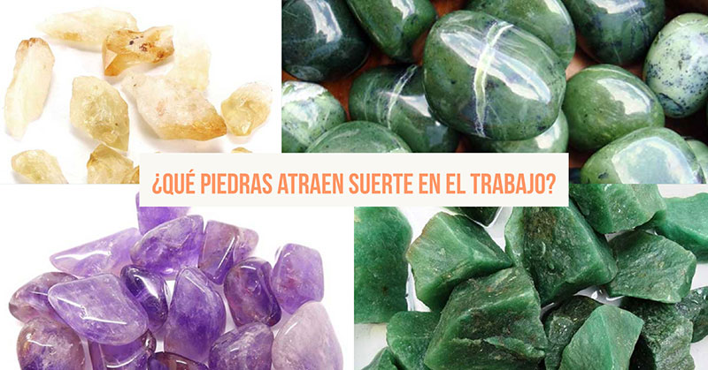 ¿Qué piedras atraen buena suerte en el trabajo?